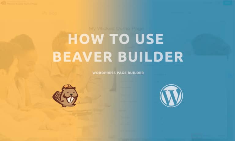 How to use Beaver Builder