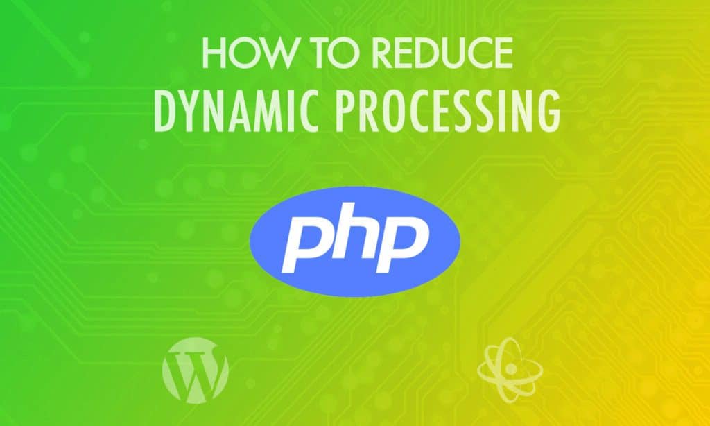 how to reduce dynamic processing