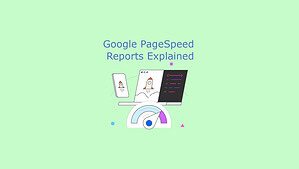 google page speed reports explained image